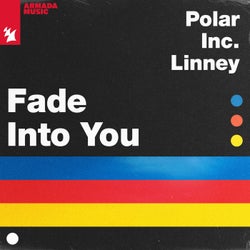 Fade Into You