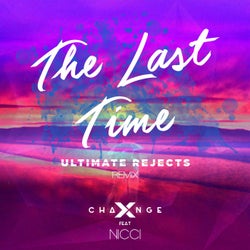 The Last Time (Ultimate Rejects Remix)