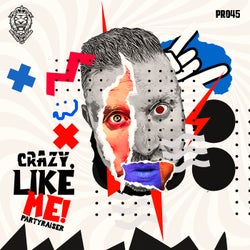 Crazy, Like Me! - Extended Mix
