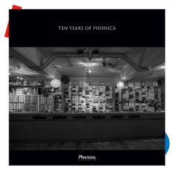 Ten Years Of Phonica
