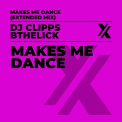 Makes Me Dance (Extended Mix)