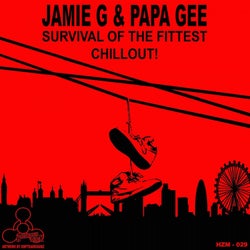 Survival Of The Fittest/Chill Out