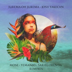 Jurema Ôh Jurema (Mose, Yemanjo, Sariel Orenda Remixes)
