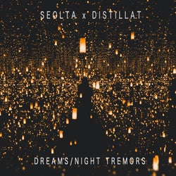 Dreams / Night Tremors