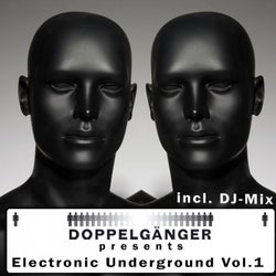 Doppelgänger Pres. Electronic Underground, Vol. 1