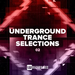 Nothing But... Underground Trance Selections, Vol. 02