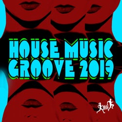 House Music Groove 2019