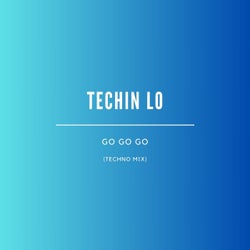 Go Go Go (Techno Mix)