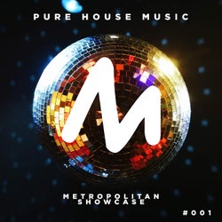Metropolitan Showcase Pure House Music 001