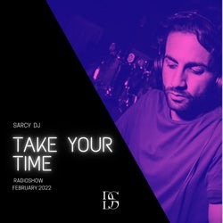 FEBRUARY 2022 - TAKE YOUR TIME CHART