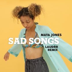Sad Songs (Laudr8 Remix)