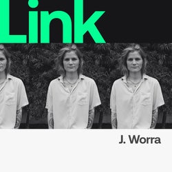 LINK Artist | J. Worra  - 'Lose My Mind'