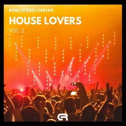 House Lovers, Vol.1 (Onlyforclubbing)