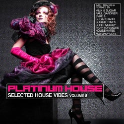 Platinum House, Vol. 8 (Selected House Vibes)
