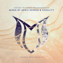 The Best Of Suanda Progressive 2020 - Mixed By Denis Sender & Sodality