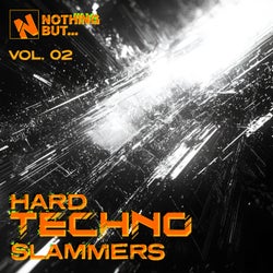 Nothing But... Hard Techno Slammers, Vol. 02