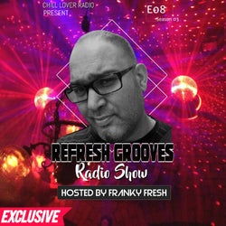 ReFresh Grooves Radio Show E08 S3