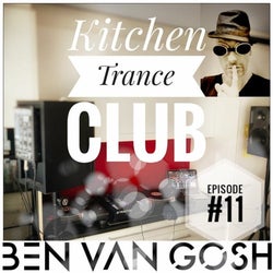 Kitchen Trance Club #11 by Ben van Gosh