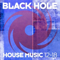 Black Hole House Music 12-18