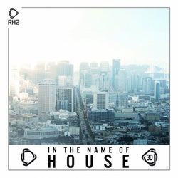 In The Name Of House Vol. 30