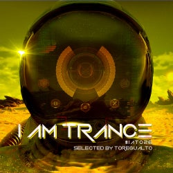 I AM TRANCE – 026 (SELECTED BY TOREGUALTO)