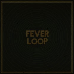 Fever Loop