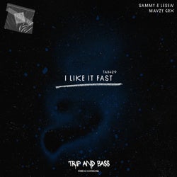 I LIKE IT FAST