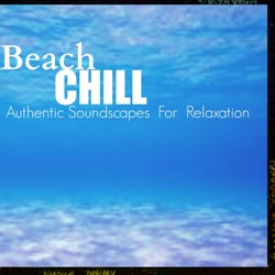 Beach Chill (Authentic Soundscapes for Relaxation)