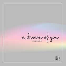 A Dream Of You