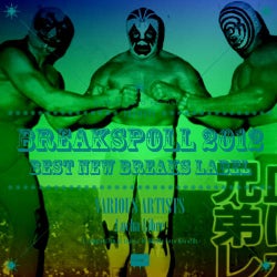 Lucha Libre ( Best New Label Breakspoll 2012 )