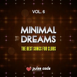 Minimal Dreams, Vol. 6 (The Best Songs For Clubs)