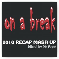 On A Break 2010 Recap Mash Up