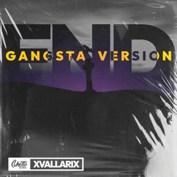 END (Gangsta Version)