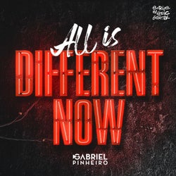 (All Is) Different Now