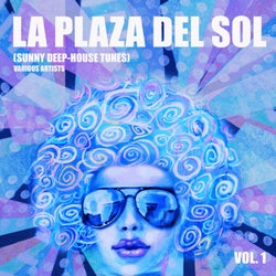 La Plaza Del Sol (Sunny Deep-House Tunes), Vol. 1