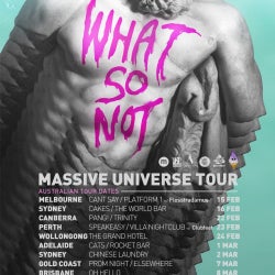 What So Not - Massive Universe Tour 2013