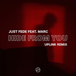 Hide from You (Uplink Remix)