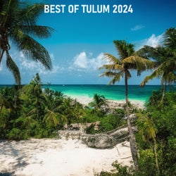 Best Of Tulum 2024