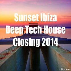 Sunset Ibiza Deep Tech House Closing 2014
