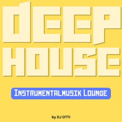 Deep House - Instrumentalmusik Lounge