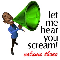 Let Me Hear You Scream Volume 3 - The Bigroom Handz Up Party