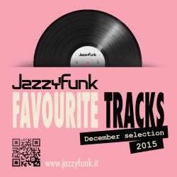 JazzyFunk Favourite Tracks DEC 2015