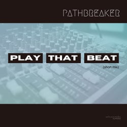 Play That Beat (Short Mix)