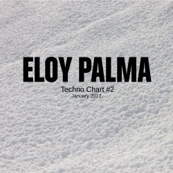ELOY PALMA Techno Chart #2