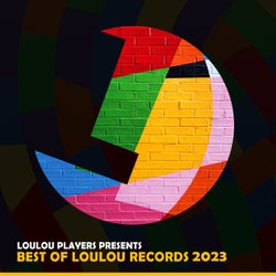 Loulou Players presents Best Of Loulou records 2023