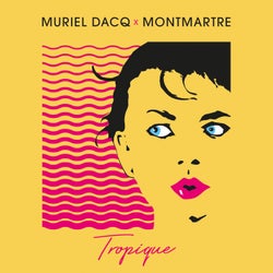Tropique (Montmartre Remix - Extended)