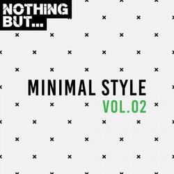 Nothing But... Minimal Style, Vol. 02