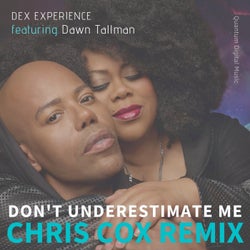 Don't Underestimate Me - Chris Cox Remix
