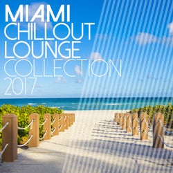 Miami Chillout Lounge Collection 2017