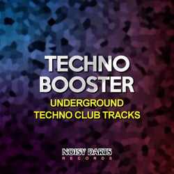 Techno Booster (Underground Techno Club Tracks)